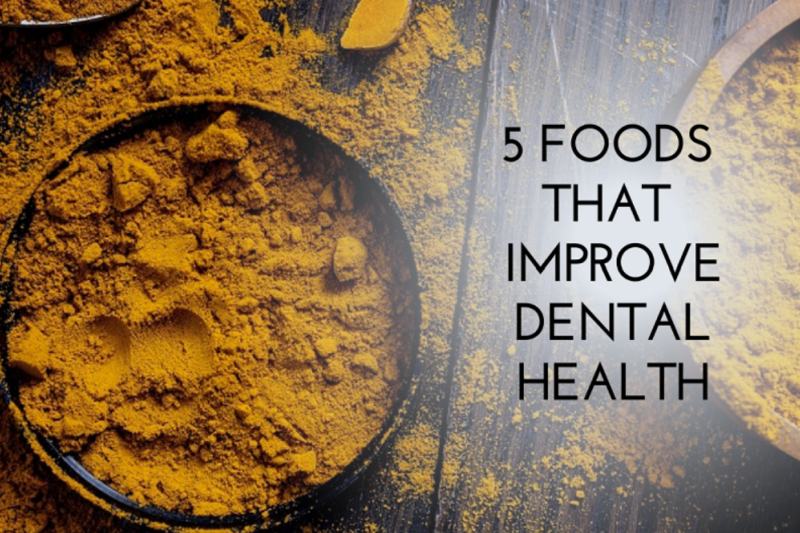 5 Foods That Improve Dental Health